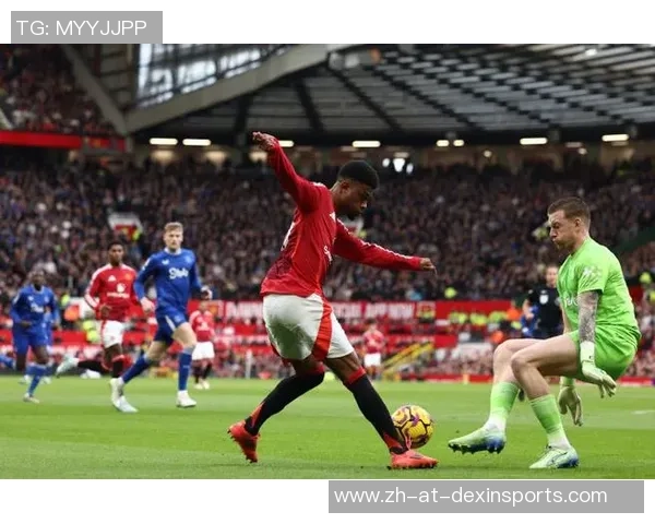 2019年4月21日埃弗顿对曼联精彩直播回顾与赛后分析